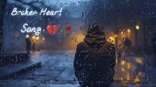 Broken heart Song  | Sad Song | Alone Night | Feeling Music | Emotional Song | Lofi Song 