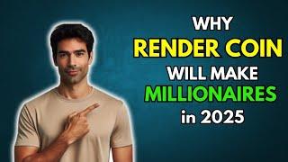 RNDR: Why RENDER COIN will make Millionaires in 2025