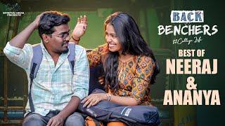 Backbenchers - College Life | Best of Neeraj & Ananya Jinka | Part - 2 | @TejIndia | Infinitum Media