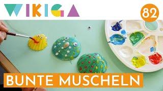 BUNTE MUSCHELN | WIKIGA - Wie im Kindergarten