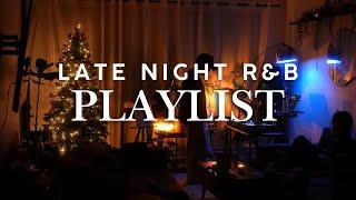 Late Night R&B Playlist Vol. 10 | Blxst Miguel Chris Brown Giveon Karri + | @markmark