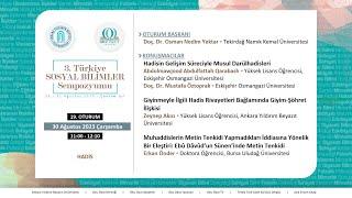 19. Oturum: Hadis | 3. Türkiye Sosyal Bilimler Sempozyumu