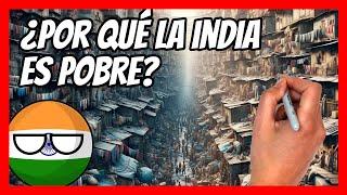  ¿Por qué la INDIA es POBRE y por qué va a ser la GRAN POTENCIA MUNDIAL? 