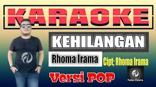 KARAOKE KEHILANGAN Rhoma Irama Versi POP | Fadlan Deluma