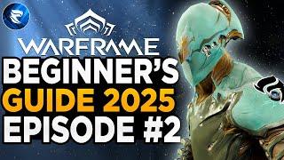 Warframe Beginner's Guide 2025: Episode #2 How To Farm FREE Platinum!