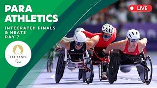 Para Athletics - Integrated Men's & Women's Finals & Heats & SF | Day 7 | Paris 2024 Paralympics