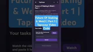 Future Of Staking & Web3 | Part 1 | Tapswap Video Code