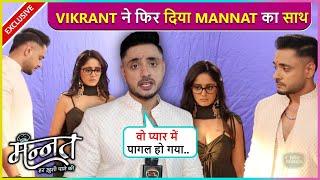 Vikrant Ne Thama Mannat Ka Hath, Malla-Aishwarya Ko Laga Jhatka | Mannat Latest Episode