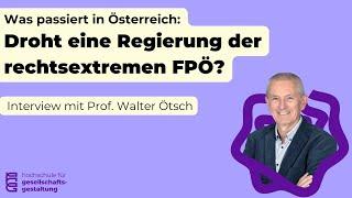 Droht eine Regierung der rechtsextremen FPÖ? Prof. Walter Ötsch analysiert die Lage in Österreich