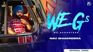 WE G's (We Gangsters) - Navi Shamindera | Official Music Video