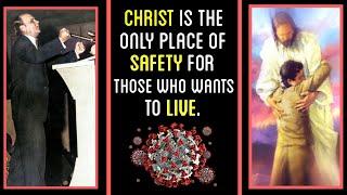 CHRIST is the Only Place of SAFETY for those Who Wants to LIVE - Rev. William Branham | DVM