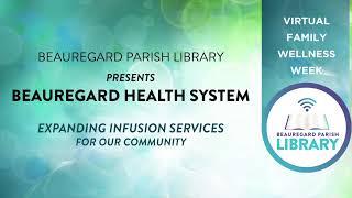 Infusion Services Expansion - Beauregard Health System