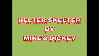 HELTER SKELTER  - Beatles Cover by Mike Hicks & Dickey Ferguson