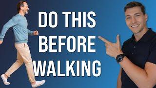 Do These 3 Exercises BEFORE Walking for Better Mobility & Less Pain