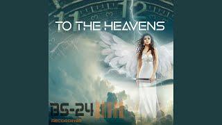 To The Heavens