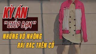 Kỳ Án Trung Quốc | Bộ Quần Áo Trộm Cắp Và Chuyến Đi Cuối Cùng Của Cô Gái Đẹp Lên Núi | Giải Mã Kỳ Án