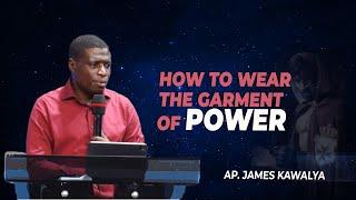 Dressing up in Power || Ap. James Kawalya || Prayer Watch