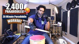 2,400 Paradiddles! - 20 Minute Paradiddle Workout - (All Levels)