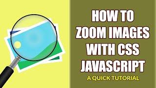 3 Ways to Create Image Zoom With Pure CSS Javascript