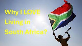 Why I love living in South Africa.... YES I keep answering this question. What are your thoughts....