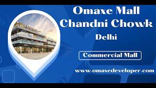 Omaxe Mall Chandni Chowk  Delhi -  A Diligent Investment