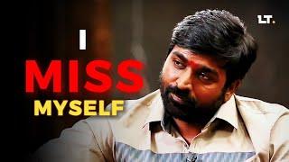 I Miss MYSELF Ft. Vijay Sethupathi || #podcasts  #lifeadvice #lost