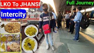 Lucknow to Jhansi by Train | LKO to JHANSI Train | Jhansi Intercity Express (11110) |Thakur Youtuber