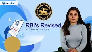 RBI's Revised KYC Master Directions| Customer Verification System| Enterslice