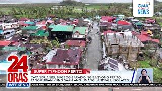 Catanduanes, bugbog-sarado ng Bagyong Pepito; Panganiban kung saan ang unang... | 24 Oras Weekend