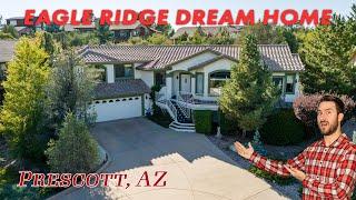 Touring a DREAM HOME in EAGLE RIDGE of Prescott