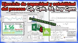 Ejercicio de capacidad y estabilidad del proceso en Excel y Minitab Cp, Cpk, St, k y Cpm