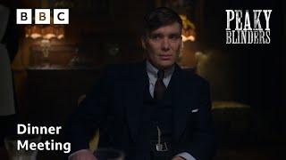 Thomas Shelby's Dinner Meeting | Peaky Blinders