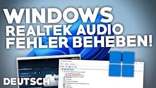 Windows 11: REALTEK AUDIO TREIBER Fehler?! | Problemlösung | Deutsch | 2024