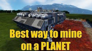 Space engineers - Best way to mine on planets