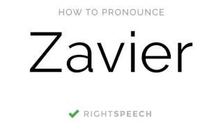 Zavier - How to pronounce Zavier - American Boy Name