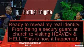 Brother Enigma says he hears from the Lord| What he said will shock you| Unique Heaven experience