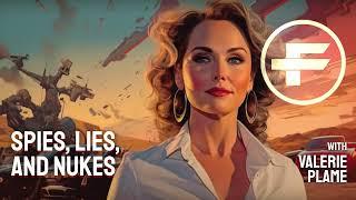 The Futurists - EPS_222: Spies, Lies, and Nukes with Valerie Plame