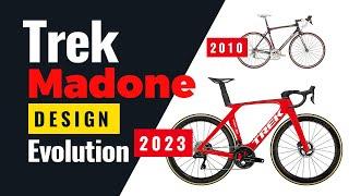 Trek Madone Design Evolution - From 2010 to 2023