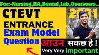 CTEVT Entrance Exam Model Questions | CTEVT Entrance Preparation for Nursing,HA,lab,overseas 2081