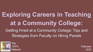 Getting Hired at a Community College: Tips and Strategies from Faculty on Hiring Panels