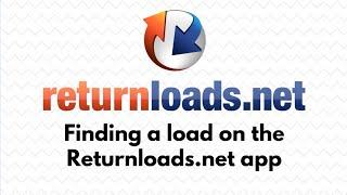 Finding a load on the app - Returnloads.net