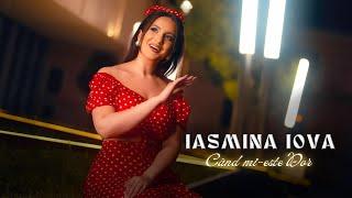 Iasmina Iova - Cand mi-este dor || Official Video