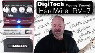 Solid... Digitech Hardwire RV-7 Stereo Reverb Guitar Pedal Review RV7, Reid's Reviews