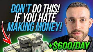 Stupidly SIMPLE +$600 PER DAY Method By Pushing TWO Buttons | Affiliate Marketing For Beginners