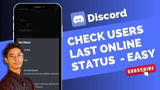 How To Check Discord User Last Online !