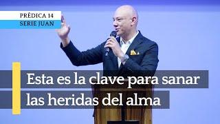 Esta es la clave para sanar las heridas del alma - Andry Carías - (Serie JUAN 14)