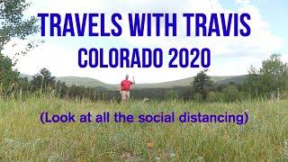 Travels With Travis - Travel Vlog June 2020 - Colorado and new Air Travel Realities