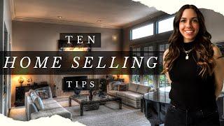 10 Home Seller Tips | Sell Your Home | Selling a Home