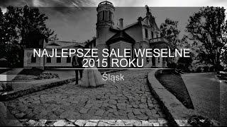 Najlepsze sale weselne 2015 roku - Śląsk. Poleca GdzieWesele.pl