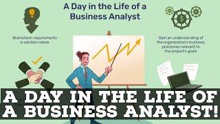 A Day In The Life Of A Business Analyst! What's It Like?